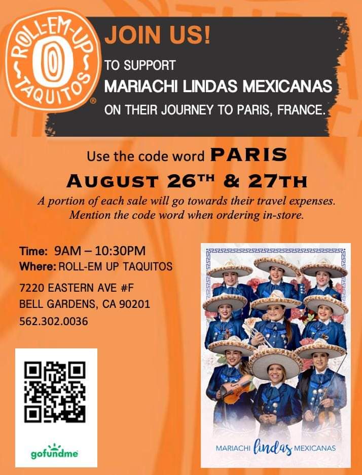 See you at ROLL-EM-UP TAQUITOS in Bell Gardens.  #lasmarichis #Mariachilindasmexicanas #Lasmariachisenparis