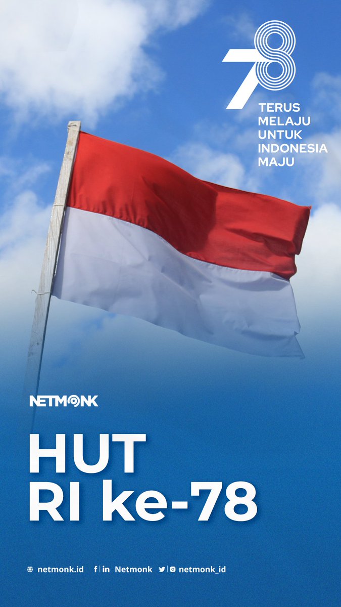 netmonk_id's tweet image. Dirgahayu ke-78 Republik Indonesia
