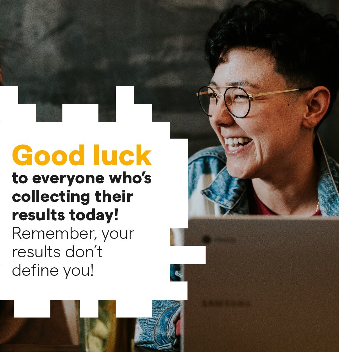 We're with you every step of the way 🤝

Good luck to everyone collecting their results today and please don't forget that your result do not define you and there are so many avenues waiting to be explored.