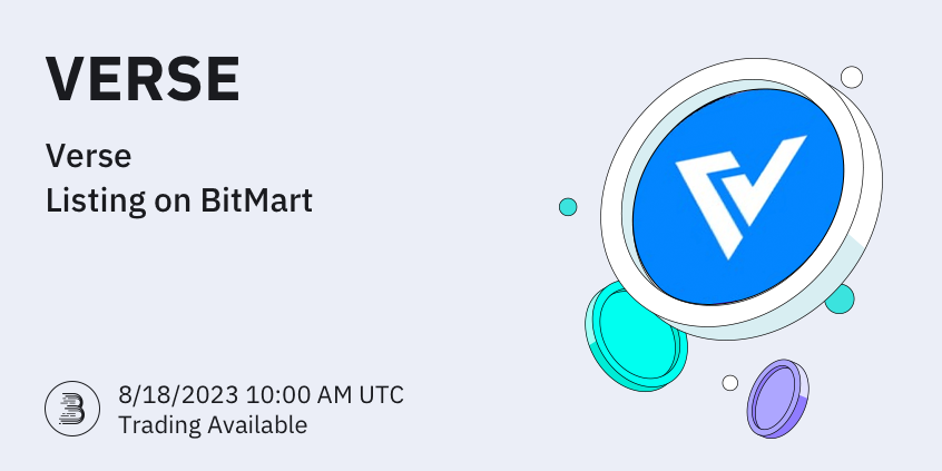 BitMartExchange's tweet photo. #BitMart will list Verse (VERSE) @VerseEcosystem on our digital assets platform on August 18, 2023 🤩

💰Trading pair: $VERSE/USDT
💎Deposit: 8/17/2023 10:00 AM UTC
💎Trading: 8/18/2023 10:00 AM UTC

Learn more: https://t.co/m12ajfOSKm https://t.co/fa7jaHavPR