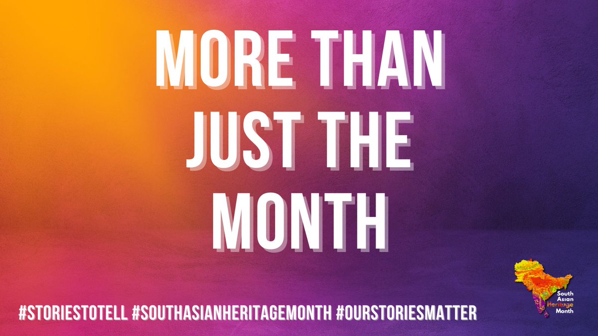 📅 Today marks the end of #SouthAsianHeritageMonth, but our journey of celebrating, educating, and commemorating South Asian Heritage doesn't stop here. 🎉 Let's continue to uplift and share our #StoriesToTell every day, every month, and beyond. 🌟💕 #HeritageNeverEnds