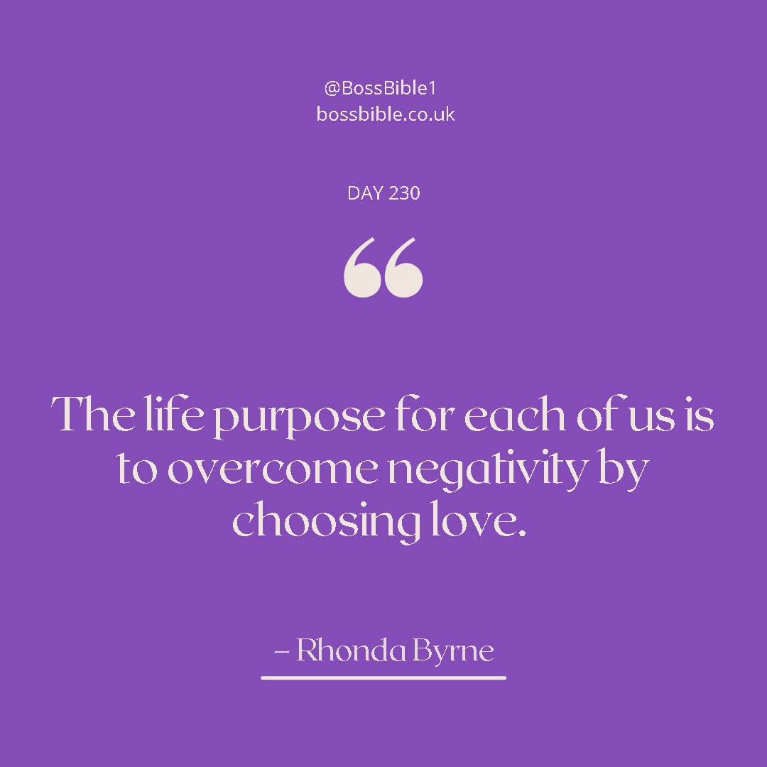 Boss_Bible's tweet photo. Day 230: "The life purpose of each of us is to overcome negativity by choosing love" - Rhonda Byrne

Now, this quote should not be misinterpreted to mean that one becomes a doormat who keeps loving even when one is obviously being done wrong. https://t.co/ELWuklgT7D
