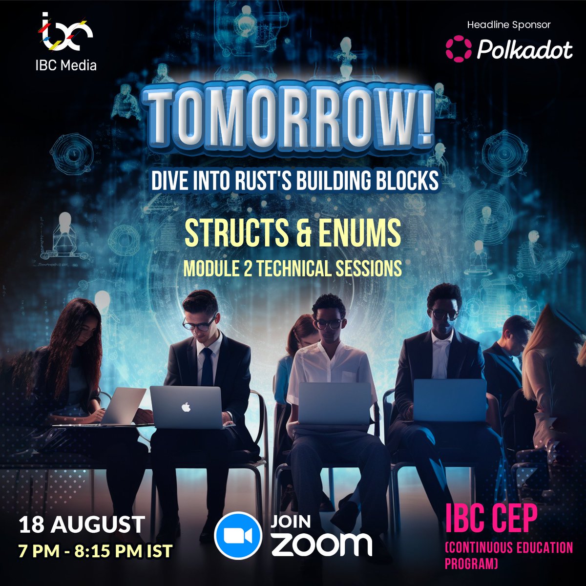 🔥 Unleash the power of Rust! 🚀 Join us tomorrow for an essential session on Structs and Enums, diving deep into Rust's DNA. Elevate your skills and discover why Rust is the secret to developer success worldwide.

🗓️ 18th Aug | 🕖 7:00 pm (CEP) Register: ibc.media/cep