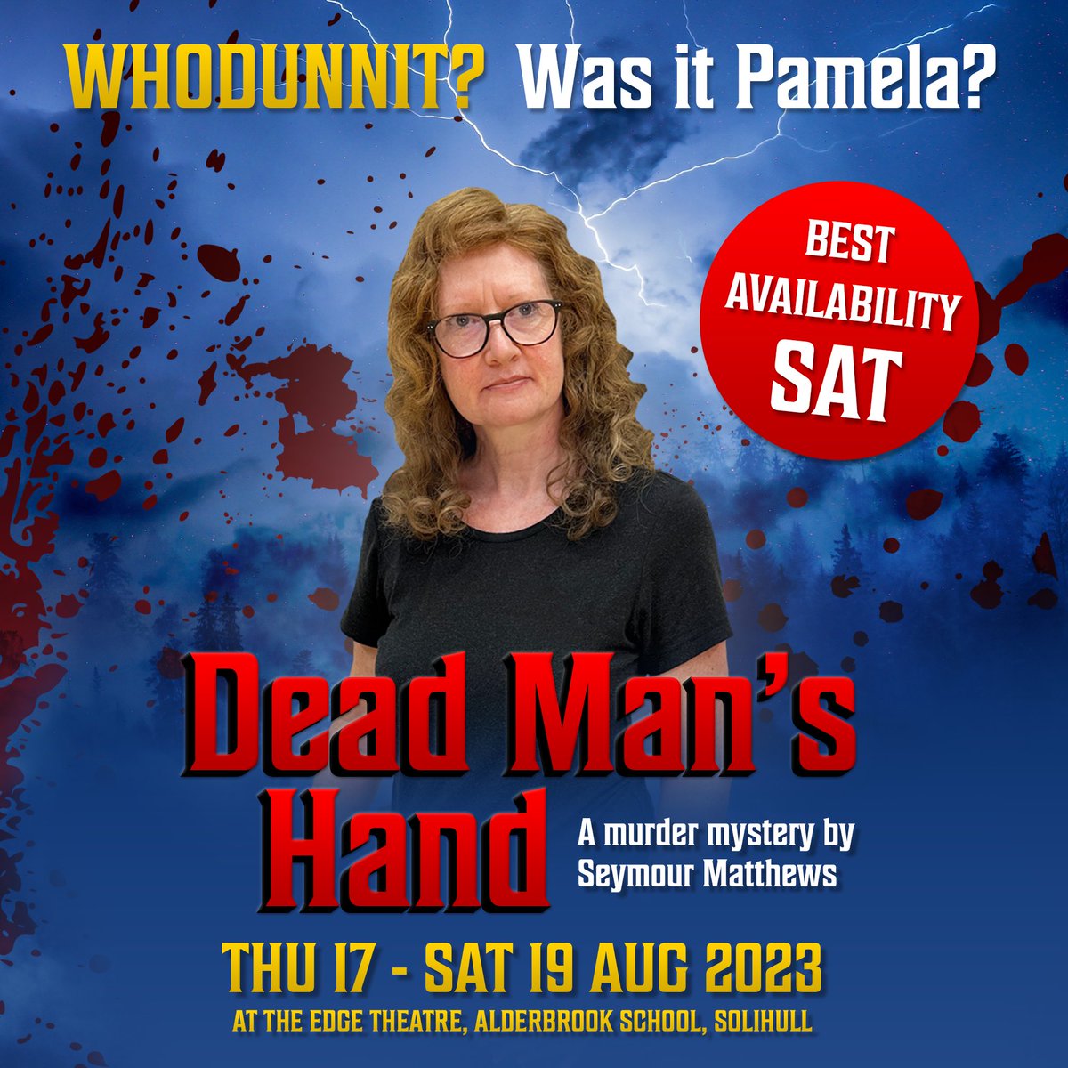 SSADrama's tweet photo. WHODUNNIT? Was it Pamela? 🕵️

Last but not least, the sixth member of our cast, Pamela, played by Rachel Pinwell.

Don't miss DEAD MAN'S HAND, playing from Thu 17 - Sat 19 August 2023 at The Edge Theatre, Alderbrook School.

Tickets £15. 🎟️: https://t.co/qGvLTvaps0
Only Sat left! https://t.co/c59Nlafh8v