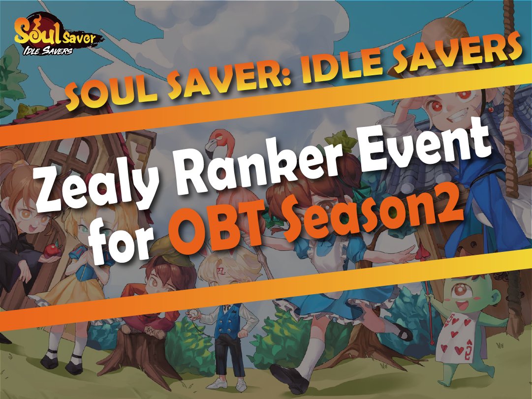 IDLESOULSAVER's tweet photo. SOUL SAVER: IDLE SAVERS
Zealy Ranker Event for OBT Season2

Period: Aug 17, 2023 ~ Aug 31, 2023 14:59(UTC)

Reward :
SOULSAVER Character Packs (3 NFTs) x 10
SOULSAVER Character NFT (R Grade) x 90
120 Matic

Zealy: https://t.co/LgfgfuLDOm

#soulsaver #event #zealy https://t.co/Oj5g659uQP