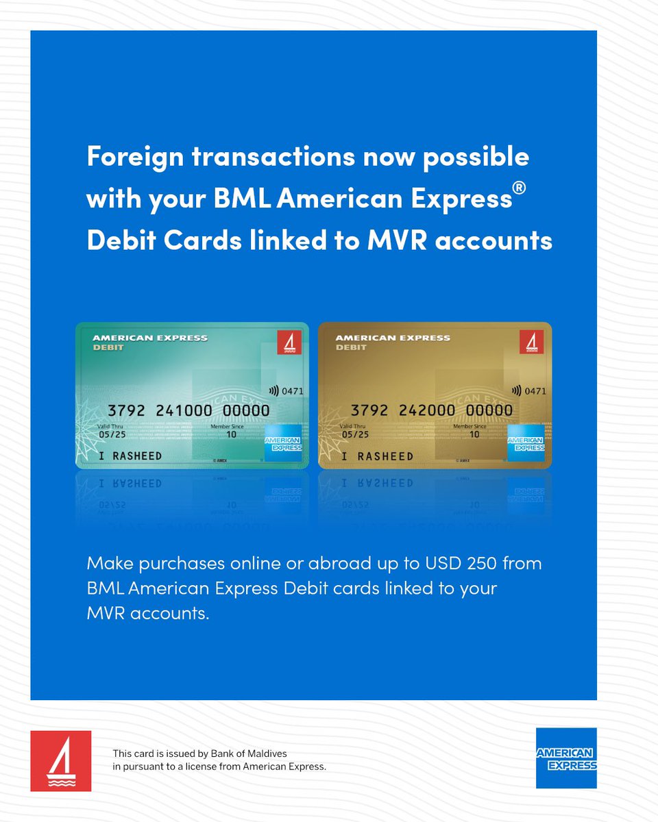 Foreign transactions now possible with your BML American Express Debit Cards linked to MVR accounts