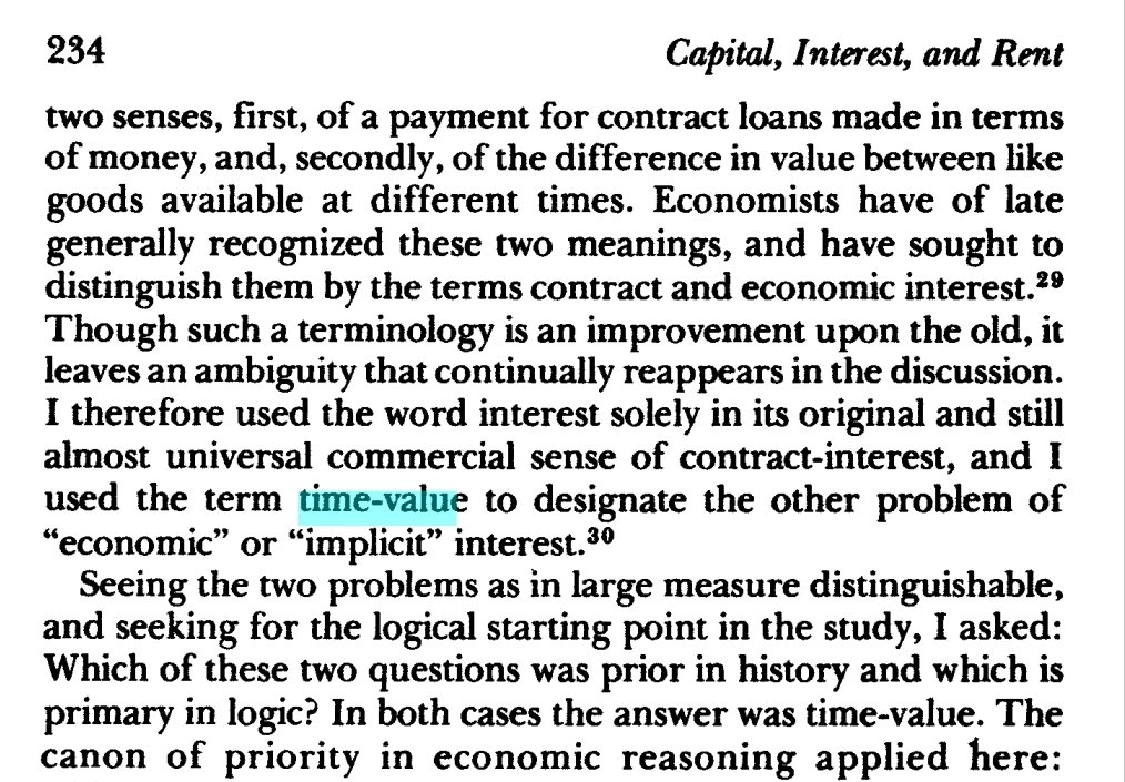 AaronSepulvedaC's tweet photo. Frank A. #Fetter wrote:
"I...used the word interest solely in its original & almost universal commercial sense of contract-interest, & I used the term **time-value** to designate the other problem of 'economic' of 'implicit' interest."
- Capital, Interest, & Rent. Essays in the Theory of Distribution. Ed by #Rothbard