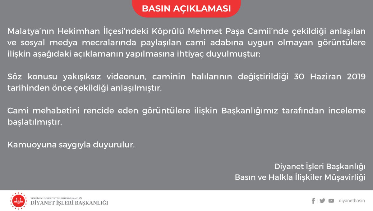 diyanetbasin's tweet photo. BASIN AÇIKLAMASI

Diyanet İşleri Başkanlığı tarafından, Malatya’da bir camide çekildiği anlaşılan ve sosyal medya mecralarında paylaşılan görüntülere ilişkin inceleme başlatıldığı açıklandı
https://t.co/8QFnfzI6CB https://t.co/nTJEqrXYSg
