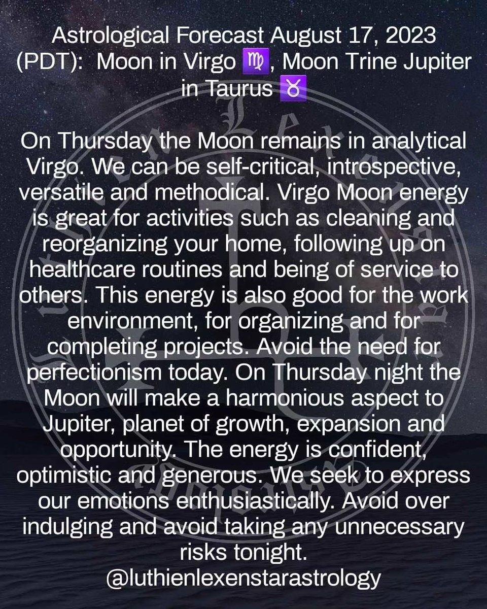 SoulfulSynergy's tweet photo. Astrological Forecast for Thursday, August 17, 2023 (PDT): Moon in Virgo โ, Moon Trine Jupiter in Taurus โ
#astrology #planetaryenergies #mooninvirgo #moontrinejupiter #astrowitch #solitarywitch #spiritualevolution #spiritualalignment #emotionalalchemy #awakening #mystic #5dconsciousness #goddessrevolution