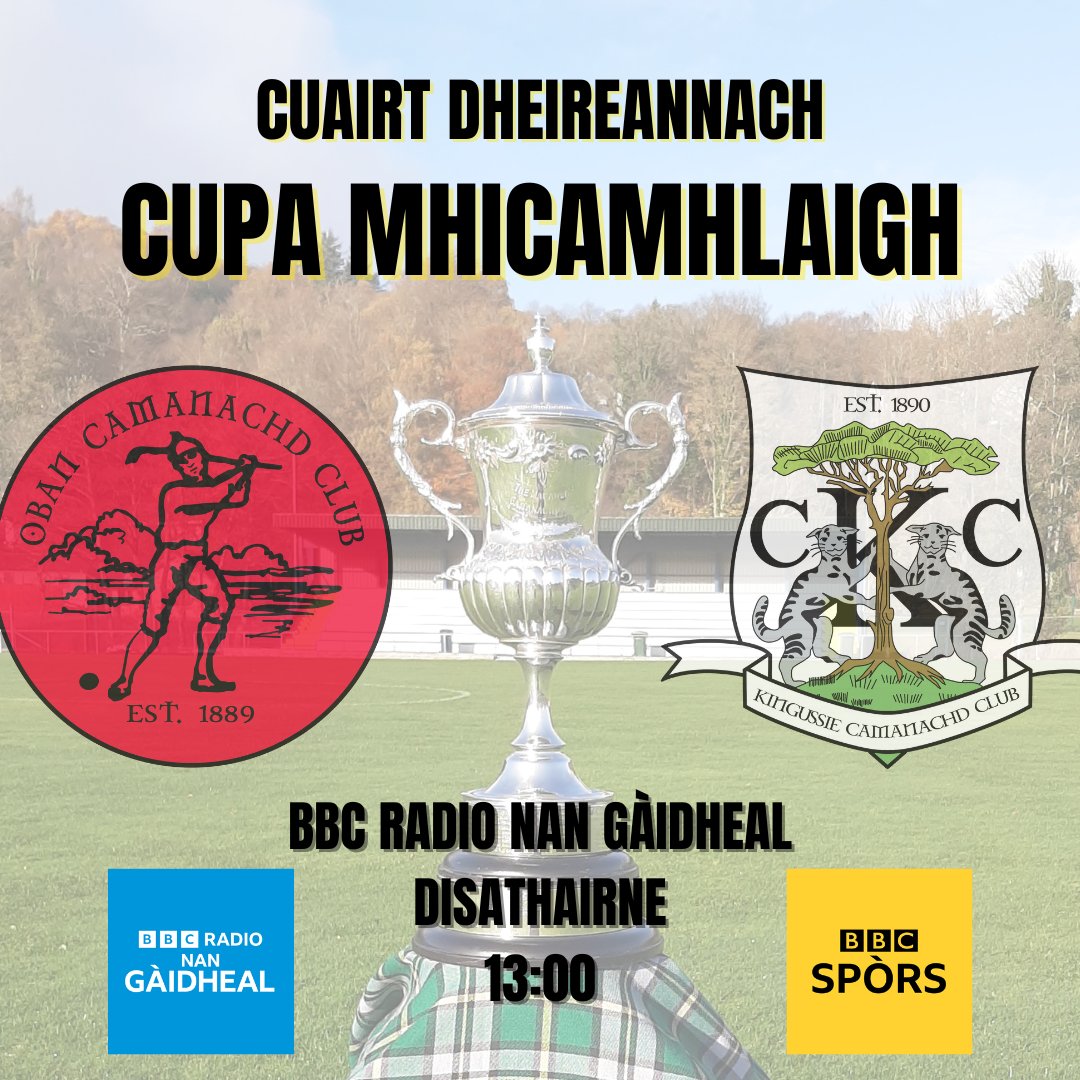 BBC Spòrs Gaelic (@bbcspors) on Twitter photo Tha sgioba spòrs <a href="/BBCRnG/">BBC Radio nan Gàidheal</a> a' toirt thugaibh Cuairt Dheireannach Cupa Mhicamhlaigh eadar <a href="/ObanCamanachd/">ObanCamanachd</a> agus <a href="/KCamanachd/">Kingussie Camanachd</a> à Pàirce Mossfield san Òban Disathairne 🏑🏆 Tha sgioba spòrs <a href="/BBCRnG/">BBC Radio nan Gàidheal</a> a' toirt thugaibh Cuairt Dheireannach Cupa Mhicamhlaigh eadar <a href="/ObanCamanachd/">ObanCamanachd</a> agus <a href="/KCamanachd/">Kingussie Camanachd</a> à Pàirce Mossfield san Òban Disathairne 🏑🏆