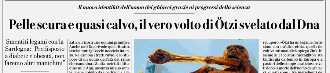 andreabanchelli's tweet photo. Uno dei primi misteri della storia dell'umanità, #Otzi, l'uomo del #Similaun, si arricchisce di nuovi dettagli grazie a più approfonditi studi sul suo DNA che lo fanno scuro di pelle, quasi calvo, con sorprendenti radici con i primi agricoltori dell'Anatolia. #Bolzano https://t.co/J27yp1Ohpg