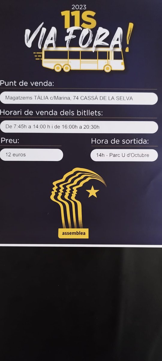 Us comuniquem que a partir d'avui dijous podeu adquirir el tiquet pel bus a Barcelona per la manifestació de l'Onze de Setembre.
- Magatzems Ca la Tàlia
- Preu de 12€. 
Continuem amb forces renovades la lluita per la independència!
<a href="/assemblea/">Assemblea Nacional Catalana</a> <a href="/ANCGirones/">ANCGirones</a> 
#ViaFora