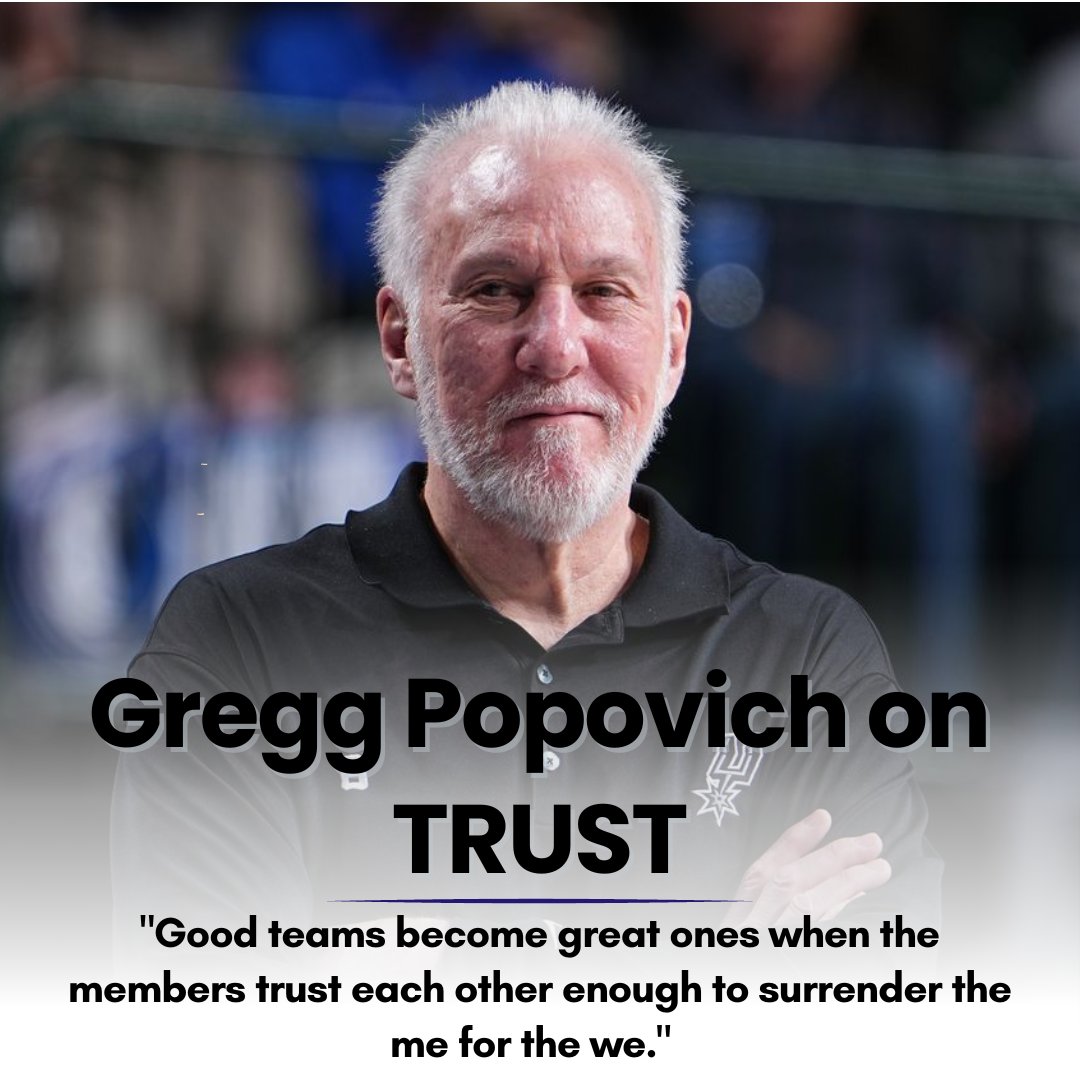 Gregg Popovich said, 'Good teams become great ones when the members trust each other enough to surrender the me for the we.' Transparency builds trust. Communication builds trust. Trust is earned, not given. A great team is not made of individuals seeking personal glory, but…