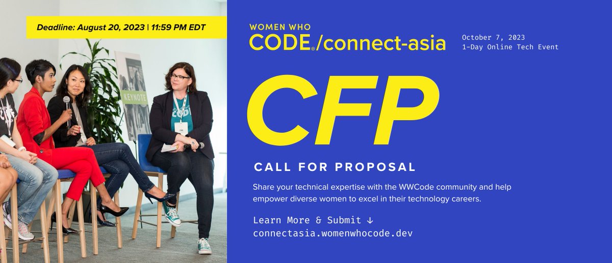 WWCodePune's tweet image. Call for papers is open for WWC Connect Asia 23. Pls submit your proposals by Aug 30th!