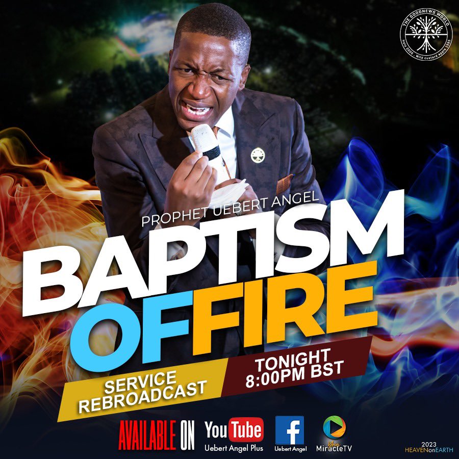 TGNWOfficial's tweet photo. Service REBROADCAST of ‘Baptism of Fire’ with Prophet Uebert Angel will be available on Uebert Angel Plus YouTube Channel, Uebert Angel Facebook and YourMiracle TV tonight at 8PM BST⚡️
Don’t miss it!

#Rebroadcast #Online #GoodNews #Uk #Dubai #WashingtonDC #Atlanta #NewYork https://t.co/d4uPgZwWrk