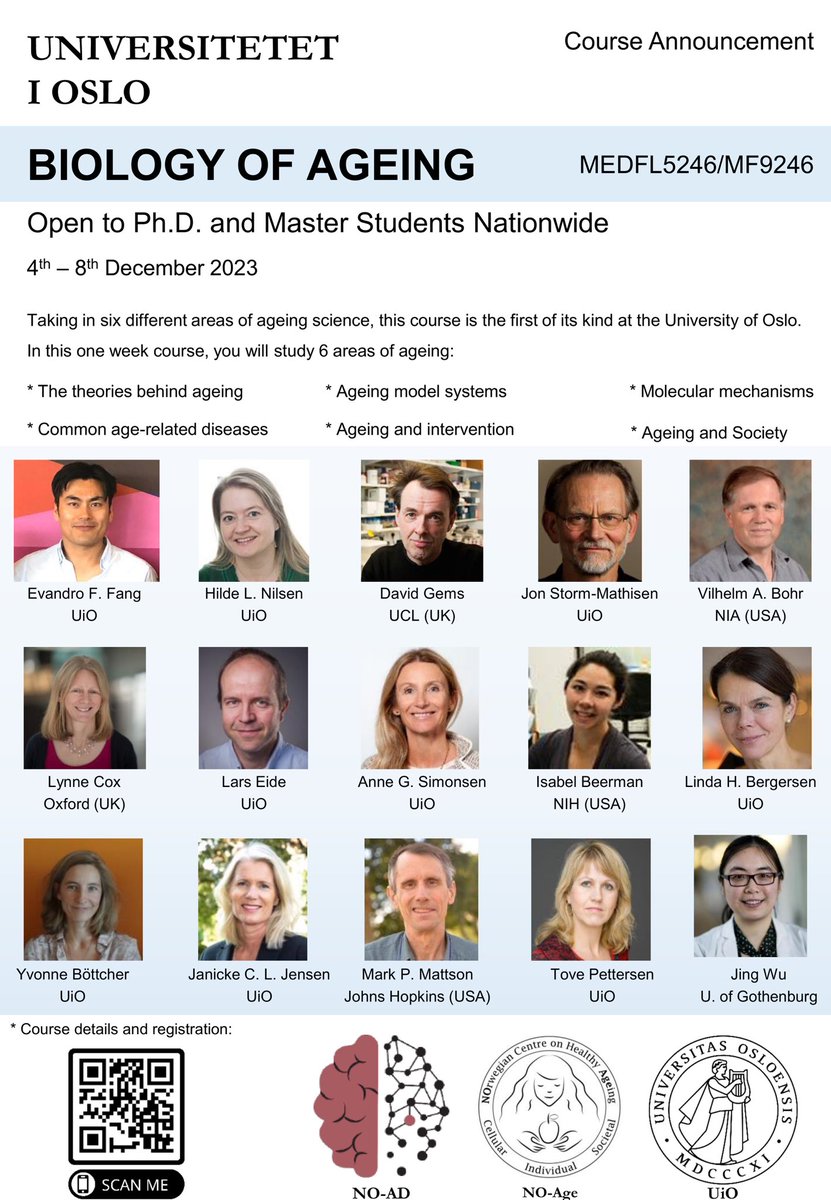 FangGroup (@thefanggroupuio) on Twitter photo Welcome to apply for this course
2023 course MF9246 Biology of Ageing at the University of Oslo
Scan barcode for more details
<a href="/UniOslo_MED/">UiO - Det medisinske fakultet</a> @Ahus_no <a href="/UniofOxford/">University of Oxford</a> <a href="/NIHAging/">The National Institute on Aging (NIA)</a> <a href="/CAPS_UCL/">Centre for Ageing Population Studies (CAPS)</a> Welcome to apply for this course
2023 course MF9246 Biology of Ageing at the University of Oslo
Scan barcode for more details
<a href="/UniOslo_MED/">UiO - Det medisinske fakultet</a> @Ahus_no <a href="/UniofOxford/">University of Oxford</a> <a href="/NIHAging/">The National Institute on Aging (NIA)</a> <a href="/CAPS_UCL/">Centre for Ageing Population Studies (CAPS)</a>