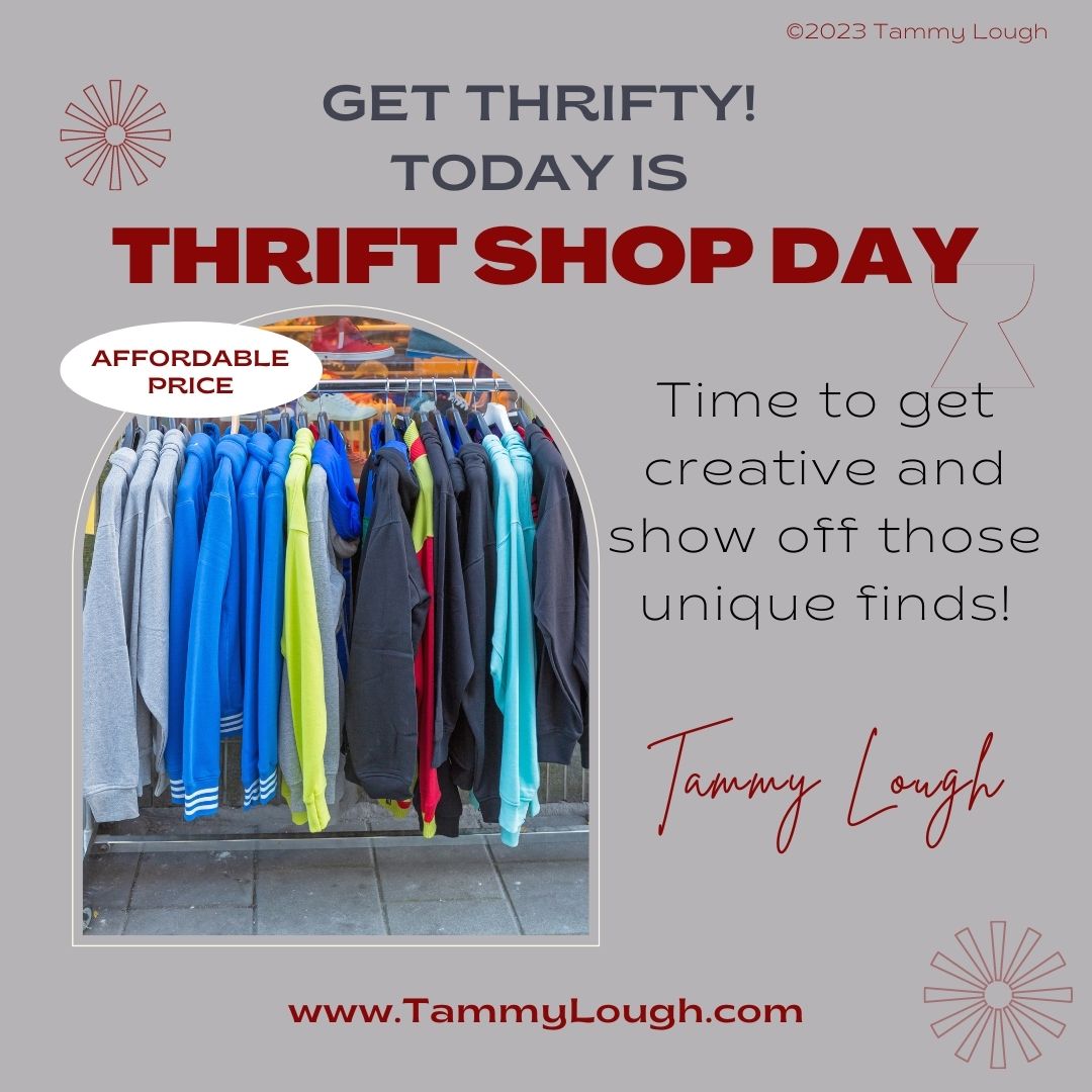 Get thrifty! Today is Thrift Shop Day! Time to get creative and show off those unique finds! 

TammyLough.com
#thrift  #thriftstorefinds  #thriftshop  #thrifted  #thriftedfashion  #thriftstore  #thriftfinds  #thrifty  #thriftshopping  #thrifting