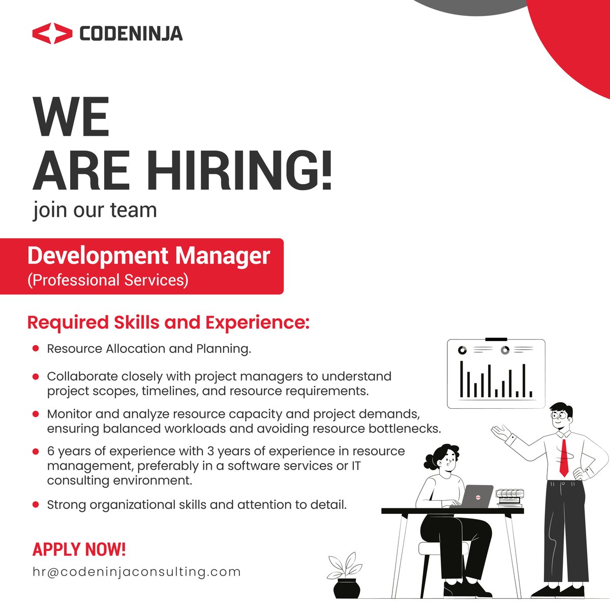 We are Hiring:

Development Manager (Professional Services)

Apply Now at: fatima.bukhari@codeninjaconsulting.com
or
Drop your resume at hr@codeninjaconsulting.com

#hiring #hr #jobs #jobseekers #receuitment #resume 
#wearehiring #developmentmanager