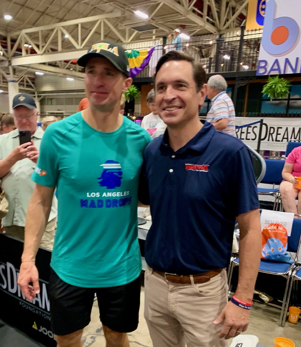 I enjoyed attending the inaugural Pickleball Fest in NOLA which benefited the Brees Dream Foundation.  Here's a photo of two WINNERS at the Fest. One is a future NFL Hall of Famer. The other is a future Governor of LA. Go Waguespack.  WagsforLA.com