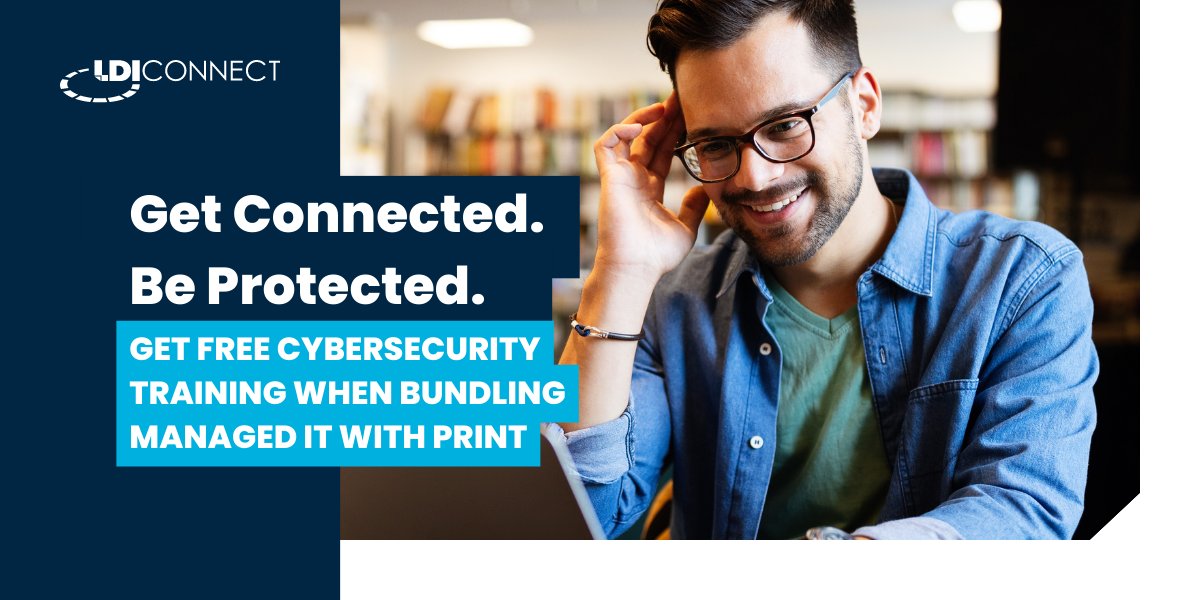 Looking to protect your business while staying connected? We’re offering current Print customers free cybersecurity awareness training when they bundle Managed IT: bit.ly/3qdAMo0

#ManagedIT #CybersecurityTraining #LDIConnect
