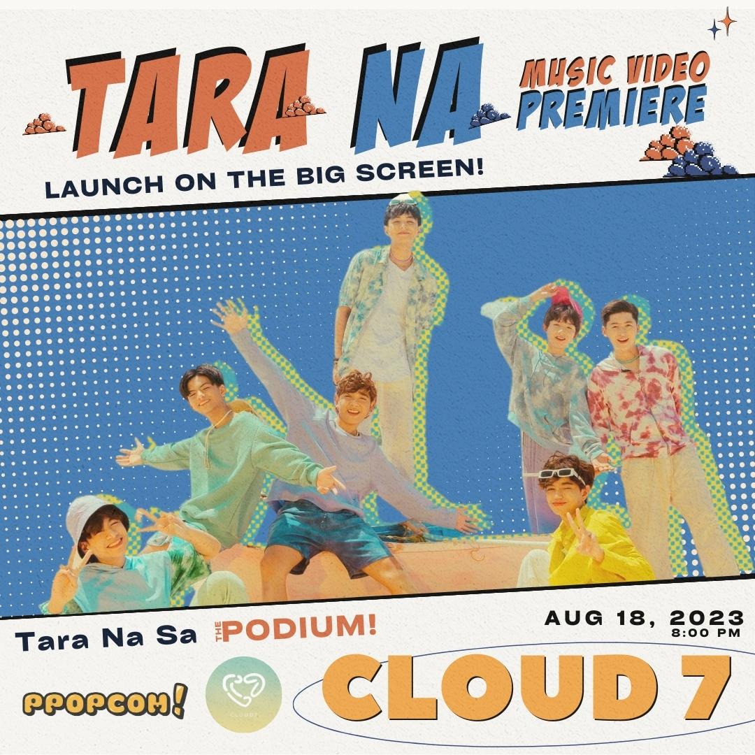 ppop_com's tweet photo. Tara na, samahan niyo kami sa ulap! ☁️

@cloud7_ph's Debut Single 'TARA NA' is coming your way this coming August 20! 

BUT THERES MORE!

Catch the MV exclusive big-screen premiere tomorrow at The Podium Director's Club! 🎉

 #Cloud7TaraNa 
#Cloud7MVDebut https://t.co/Su0cbkHBuF