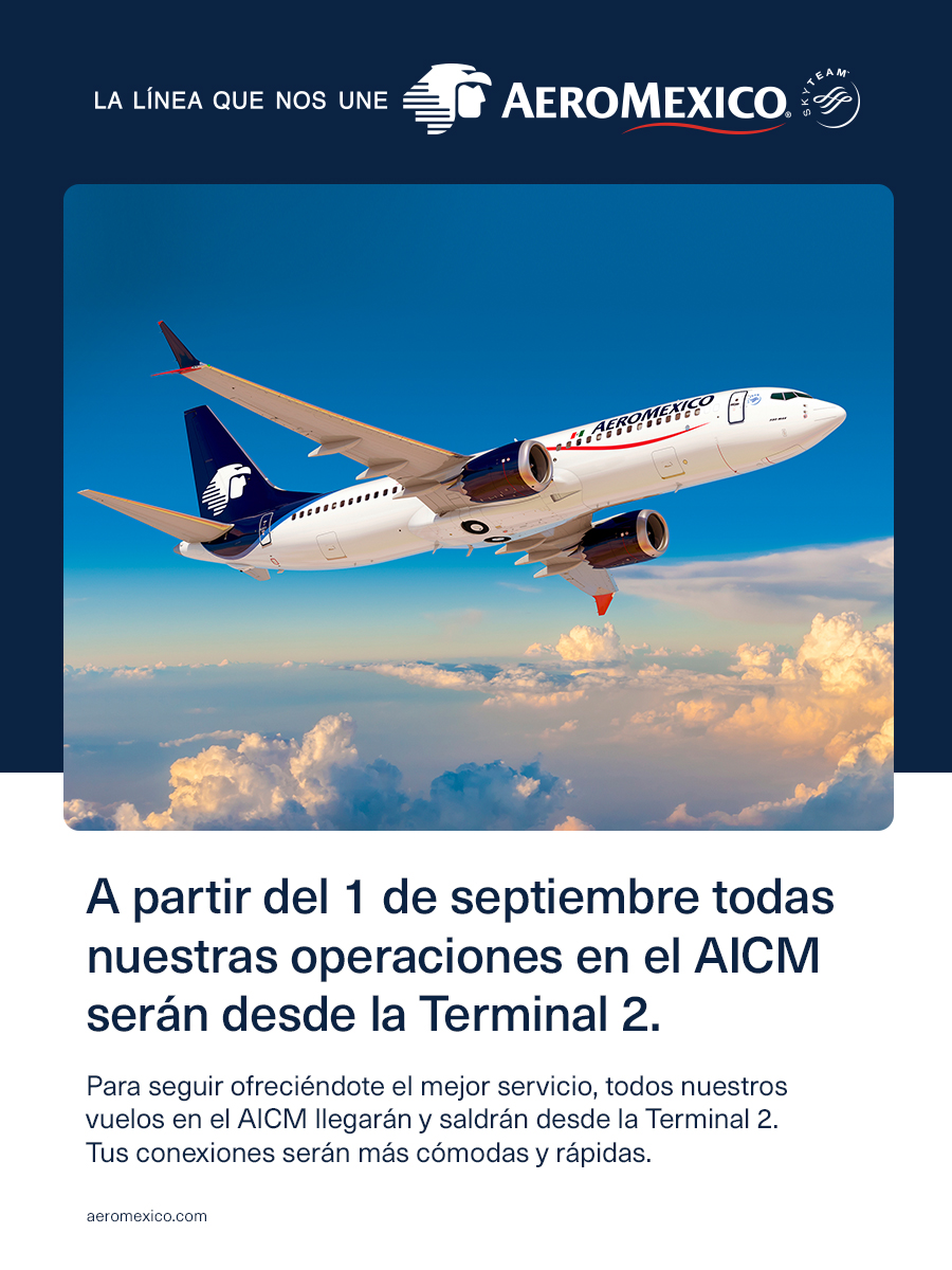 Aeroméxico (@aeromexico) on Twitter photo #AeroméxicoInforma. Desde el 1 de septiembre concentraremos nuestras operaciones en la Terminal 2 del <a href="/AICM_mx/">Aeropuerto Internacional Benito Juárez CDMX</a>. #AeroméxicoInforma. Desde el 1 de septiembre concentraremos nuestras operaciones en la Terminal 2 del <a href="/AICM_mx/">Aeropuerto Internacional Benito Juárez CDMX</a>.