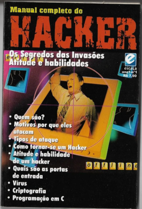 Manual completo do Hacker: os segredos das invasões, atitude e habilidades #Anos2000