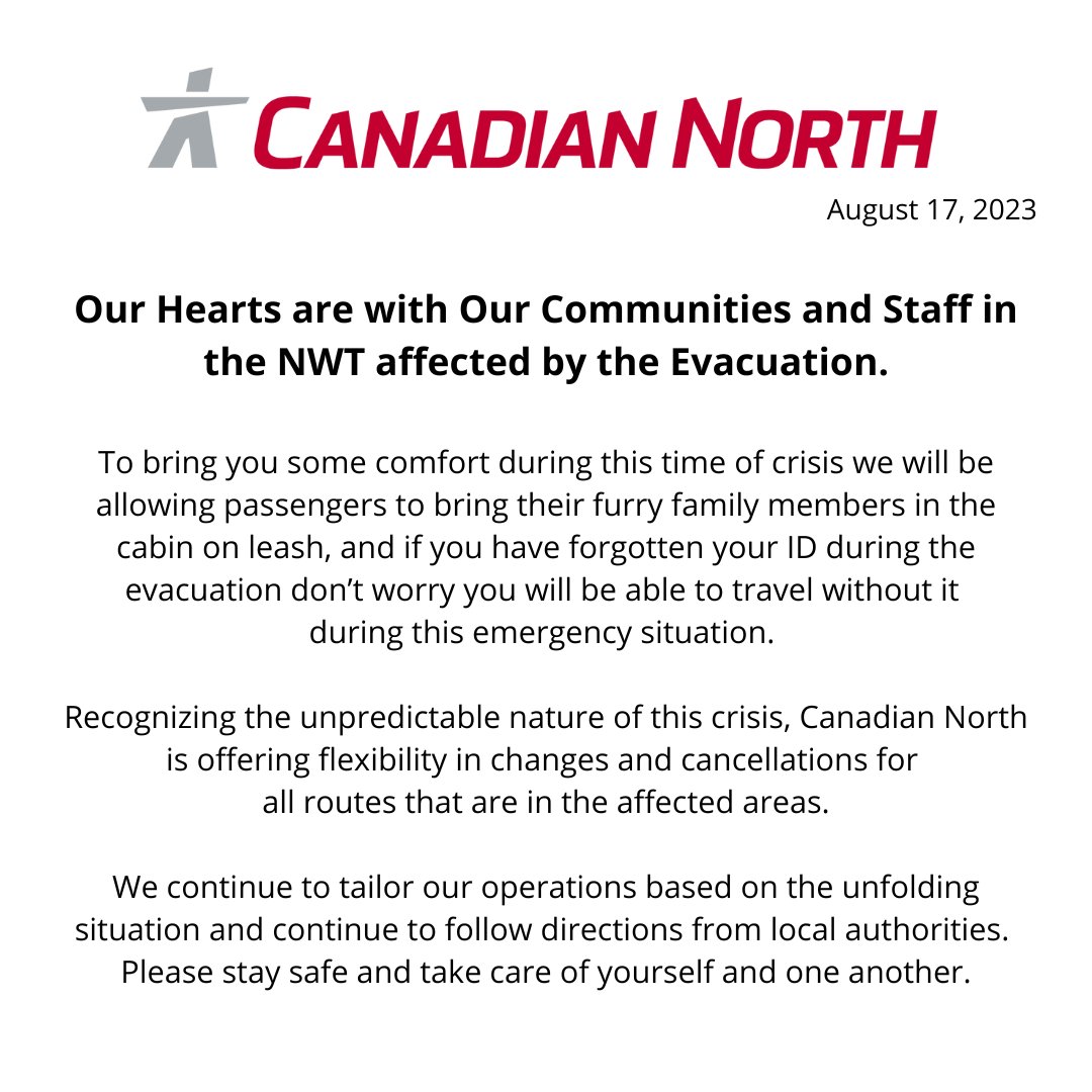 August 17, 2023 - Our hearts are with Our Communities and Staff in the NWT affected by the Evacuation.