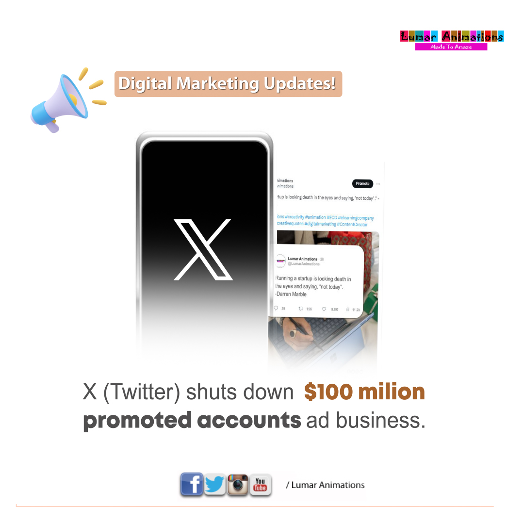 lumarlearning's tweet photo. Digital Marketing Updates📢: X (Twitter) shuts down $100 million promoted accounts ad business.
#lumaranimations #digitalmarketing #branding #contentstrategists #contentcreators https://t.co/2p5k63kIfe