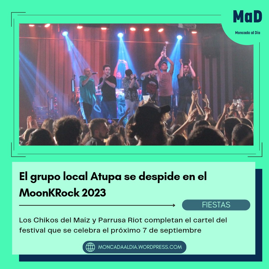 📝 El grupo local Atupa (<a href="/Atupa_Oficial/">Atupa</a>) se despide en el MoonKRock 2023

➡️ Los Chikos del Maíz (<a href="/chikosdelmaiz/">Los Chikos del Maíz ⚒️</a>) y Parrusa Riot completan el cartel del festival que se celebra el próximo 7 de septiembre en #Moncada

⬇️ MÁS INFORMACIÓN ⬇️

moncadaaldia.wordpress.com/2023/08/17/atu…