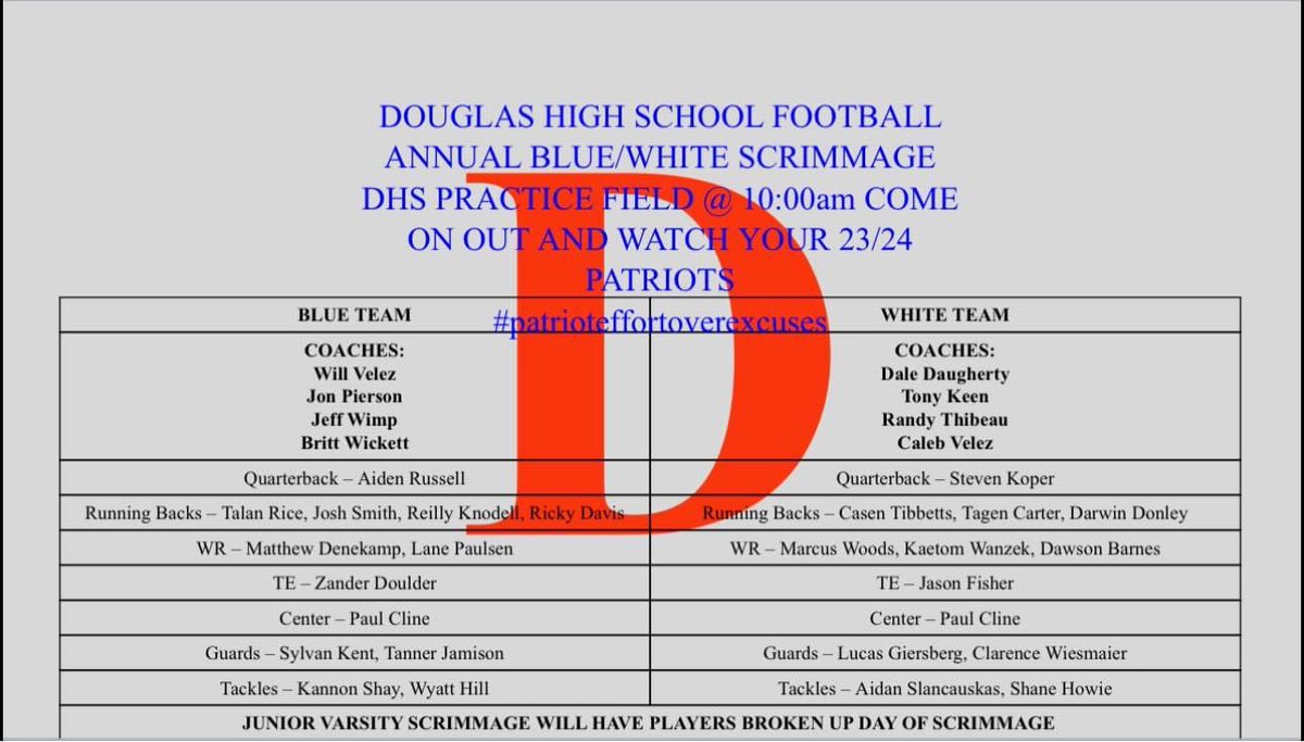 DouglasPat2324's tweet photo. Please join your 23/24 Patriot foootball team on Saturday August 19th at 10:00am for our annual Blue/White Scrimmage. Come out and help us kick off our 23/24 season. 
#patriotseffortoverexcuses https://t.co/JH4AeJ8bYw