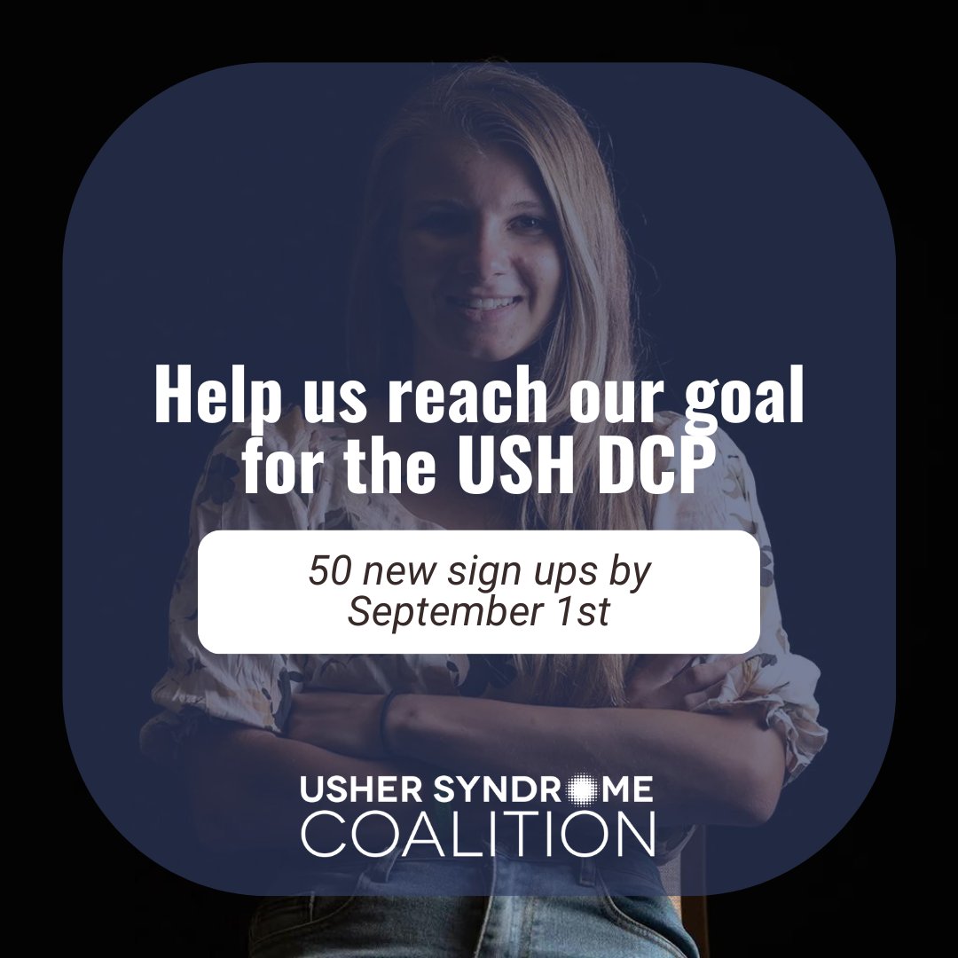 In August, 8 new individuals have enrolled in the 'Usher Syndrome Data Collection Program' (USH DCP) so far. Can you help us get to 50 new signups by September 1st? The more participation, the more valuable this data collection effort becomes for research. ushersyndrome.rare-x.org