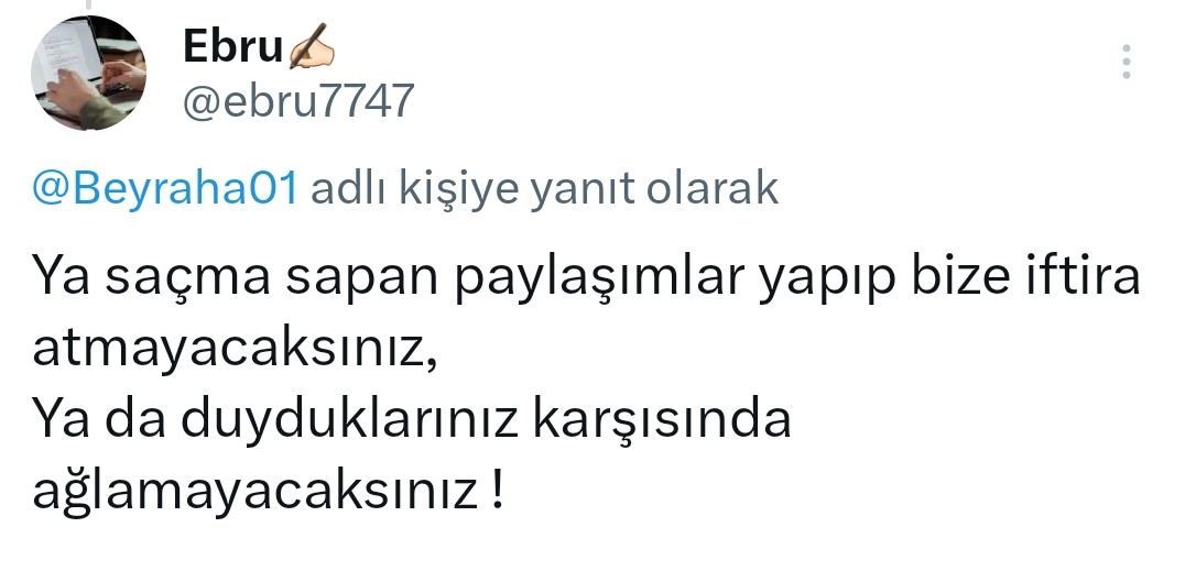 Dün bu zihniyetle bir kardeşimize saldırdınız. Bakalım aynı muameleyi gördüğünüzde nasıl tepki vereceksiniz...

Siz iki buçuk aydır saçma sapan paylaşımlar yapıp bize iftira attınız ama biz sabrettik. Bu kadar sabır size fazla bile!