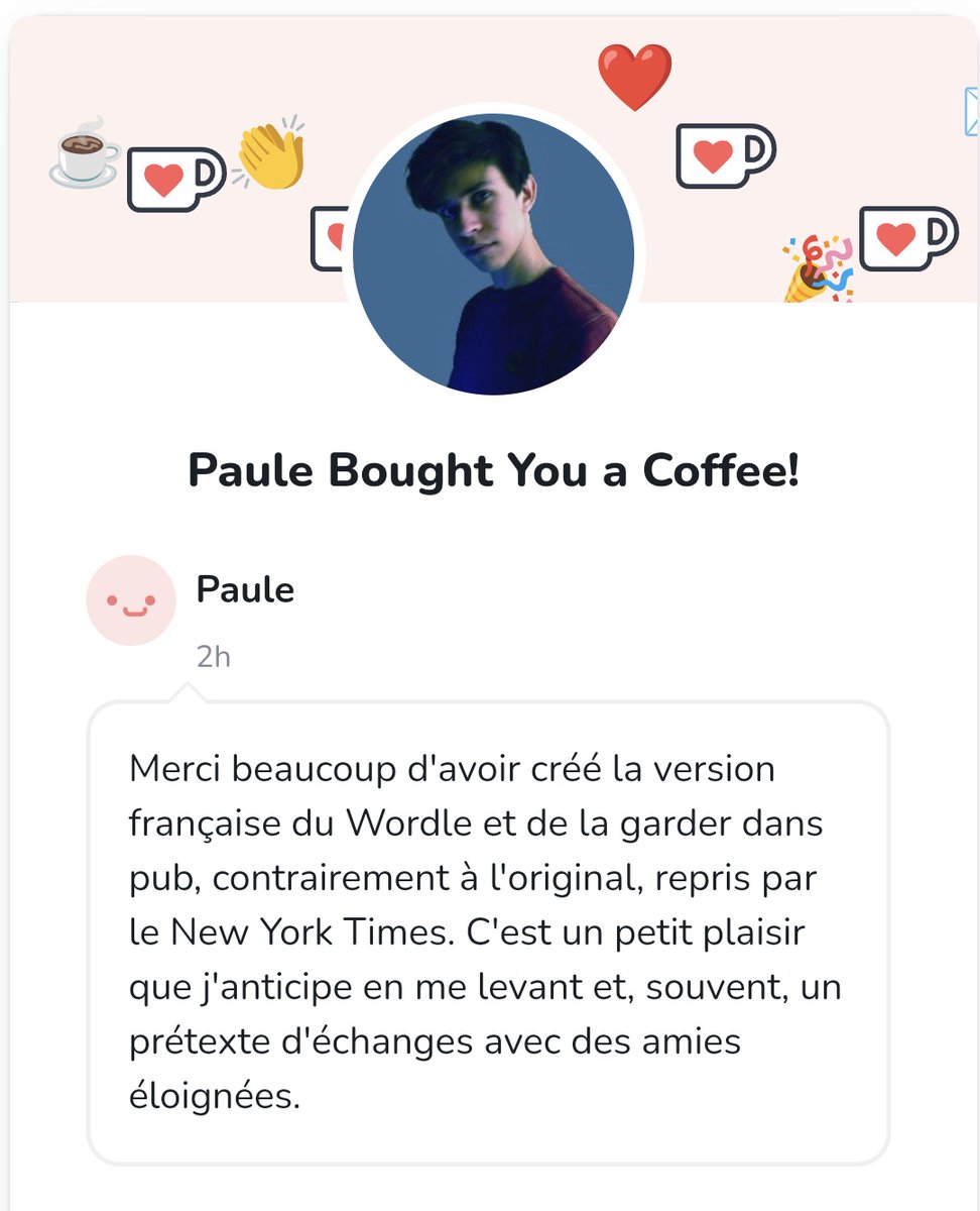 Si vous vous demandez pourquoi j'ai toujours pas ajouté de pub sur ma version de Wordle, c'est pour Paule désormais 👍