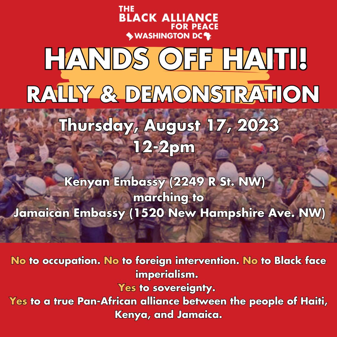 Join us now! 12 noon TODAY, to rally and demonstrate in front of the Embassy of Kenya, then march to the Embassy of Jamaica. #HandsOffHaiti. NO to Black face imperialism!