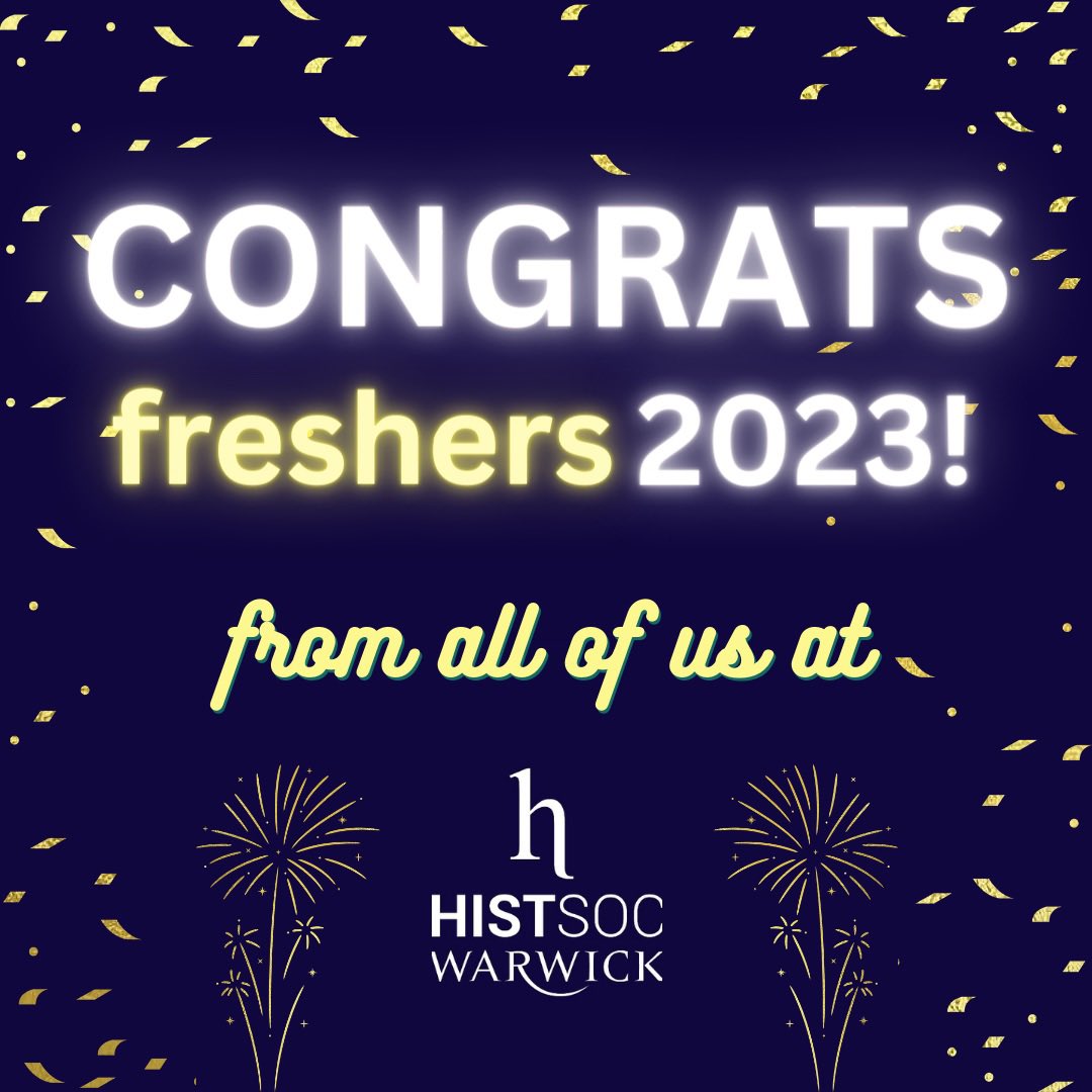 histsocwarwick's tweet photo. Congratulations and welcome to all Warwick freshers who got their A Level results today🥳 Follow our socials to keep up to date with what we have coming up. We also have a freshers WhatsApp group linked on our Instagram page if you would like to join 💙 https://t.co/MIsGFAAaOo
