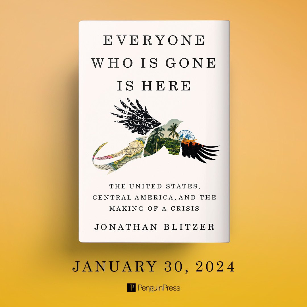 I’m proud to announce the upcoming publication of my book, Everyone Who Is Gone Is Here. It’s about the US, Central America, and immigration from the 1980s to the present. Out from @penguinpress in January! Pre-order it here: penguinrandomhouse.com/books/625425/e…