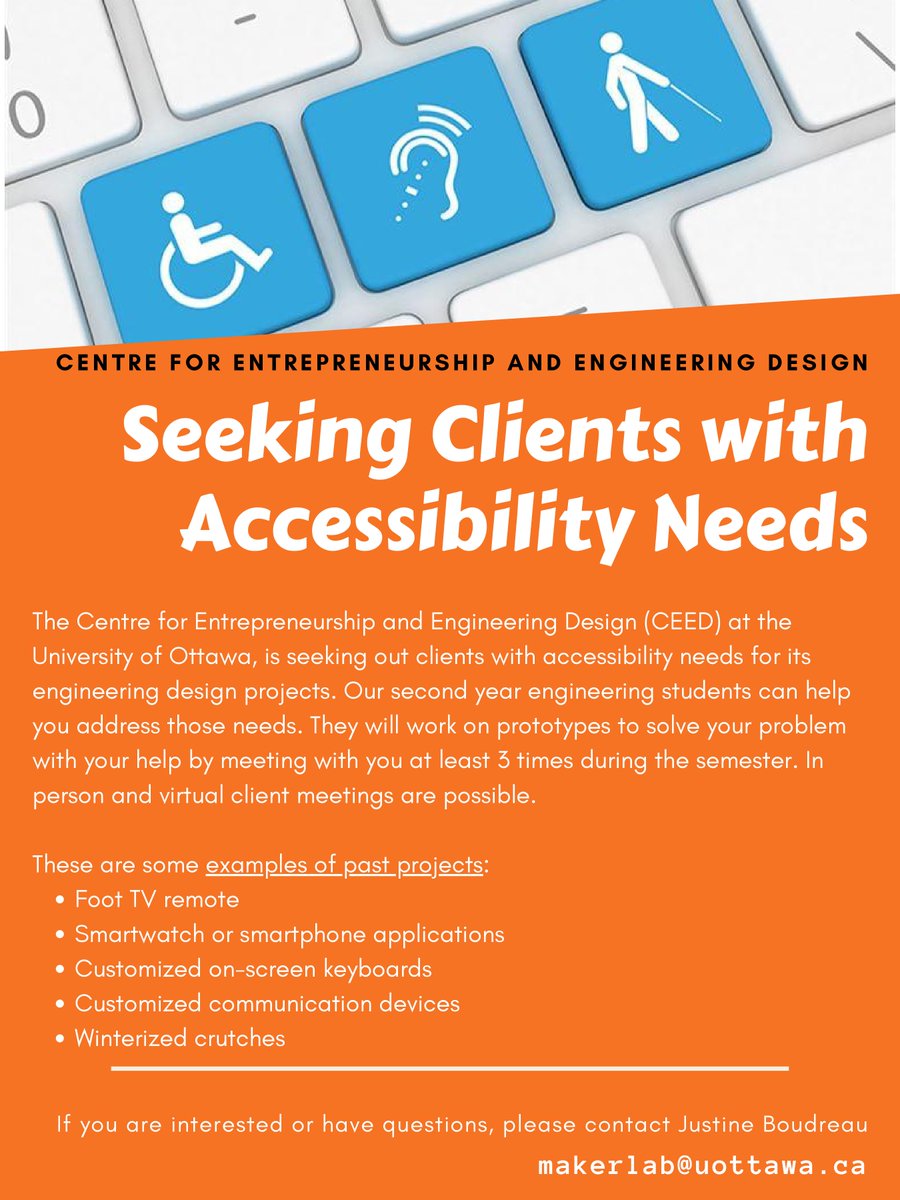 MakerMakeChange's tweet photo. .@uOCEED, The Centre for Entrepreneurship and Engineering Design at @uOttawa, is seeking out clients with accessibility needs for their engineering design projects.

Clients do not have to be located in Ottawa. https://t.co/qfaGrswsz1