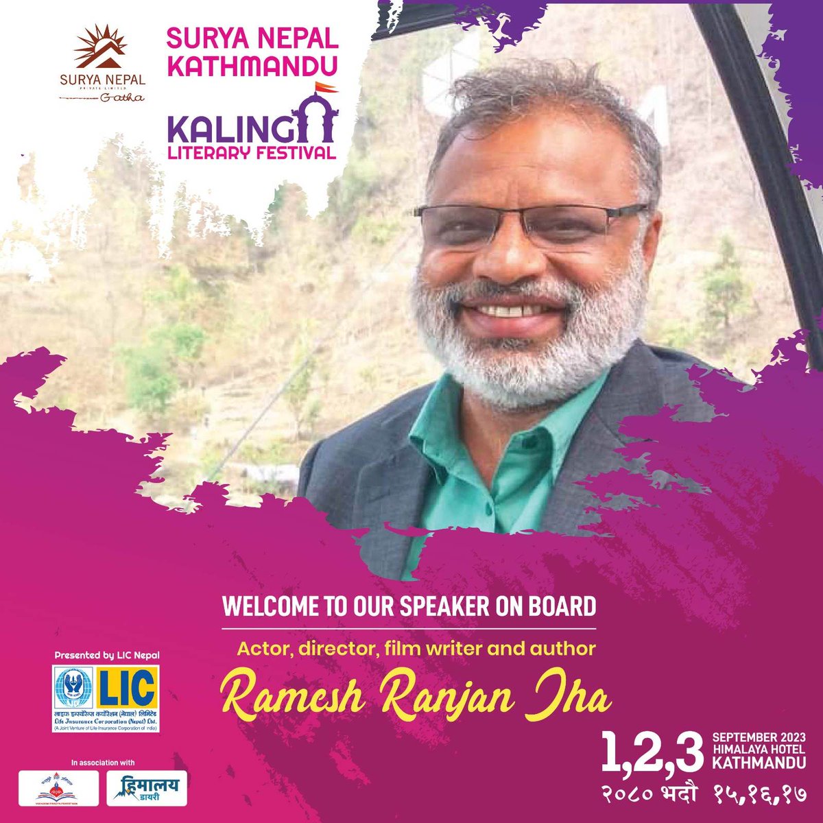 kalingalitfest's tweet photo. Welcome Eminent Nepali Film Actor, Director and  Writer Ramesh Ranjan Jha ji  to the 2nd Surya Nepal Kathmandu Kalinga Literary Festival. The Festival will be held on September 1,2,3 at Hotel Himalaya, #Lalitpur, #Kathmandu Valley, #Nepal .  
 #KalingaLitFest #KathmanduKalingaLitFest #KathmanduKLF  
@KathmanduKLF  #SuryaNepalKathmanduKalingaLiteraryFestival