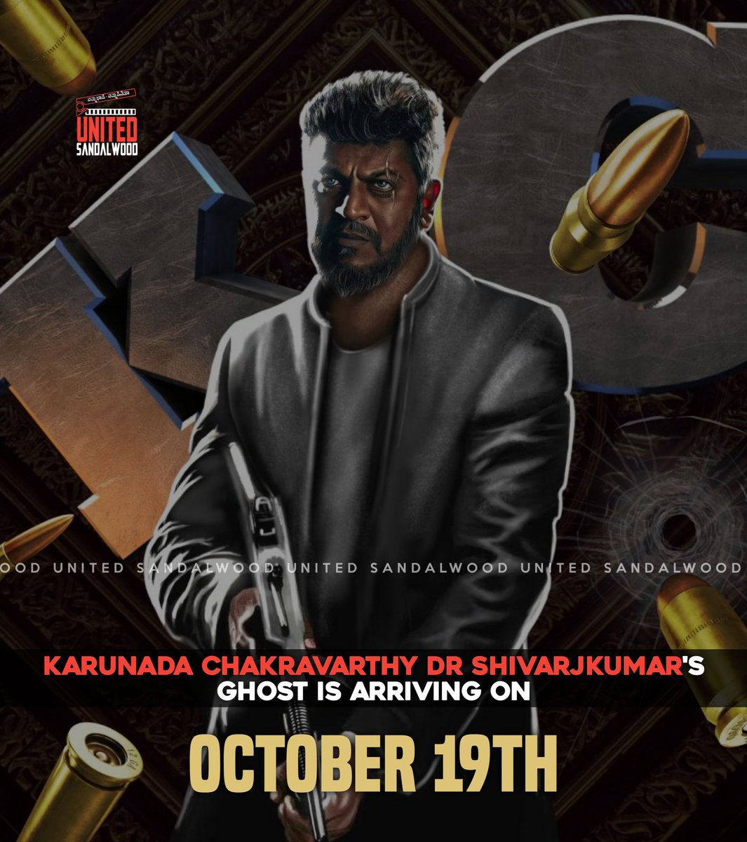 @NimmaShivanna The Big Daddy #Shivanna #GHOST arrives on October 19th in all 5 languages. Dasara blast 💥

(Kannada ,Tamil , Telugu , Malayalam, Hindi)

.
.
#Shivarajkumar #ShivuAdda #KarunadaChakravarthyShivarajkumar #KarunadaChakravarthy #BossOfSandalwood  #DrShivaRajkumar #SandalwoodUnited