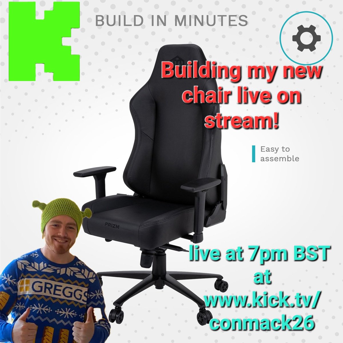 Live at 7pm with some chair building then ill be joined by <a href="/Hekkerz/">Hekkerz</a> for some reaction content!!

kick.com/conmack26