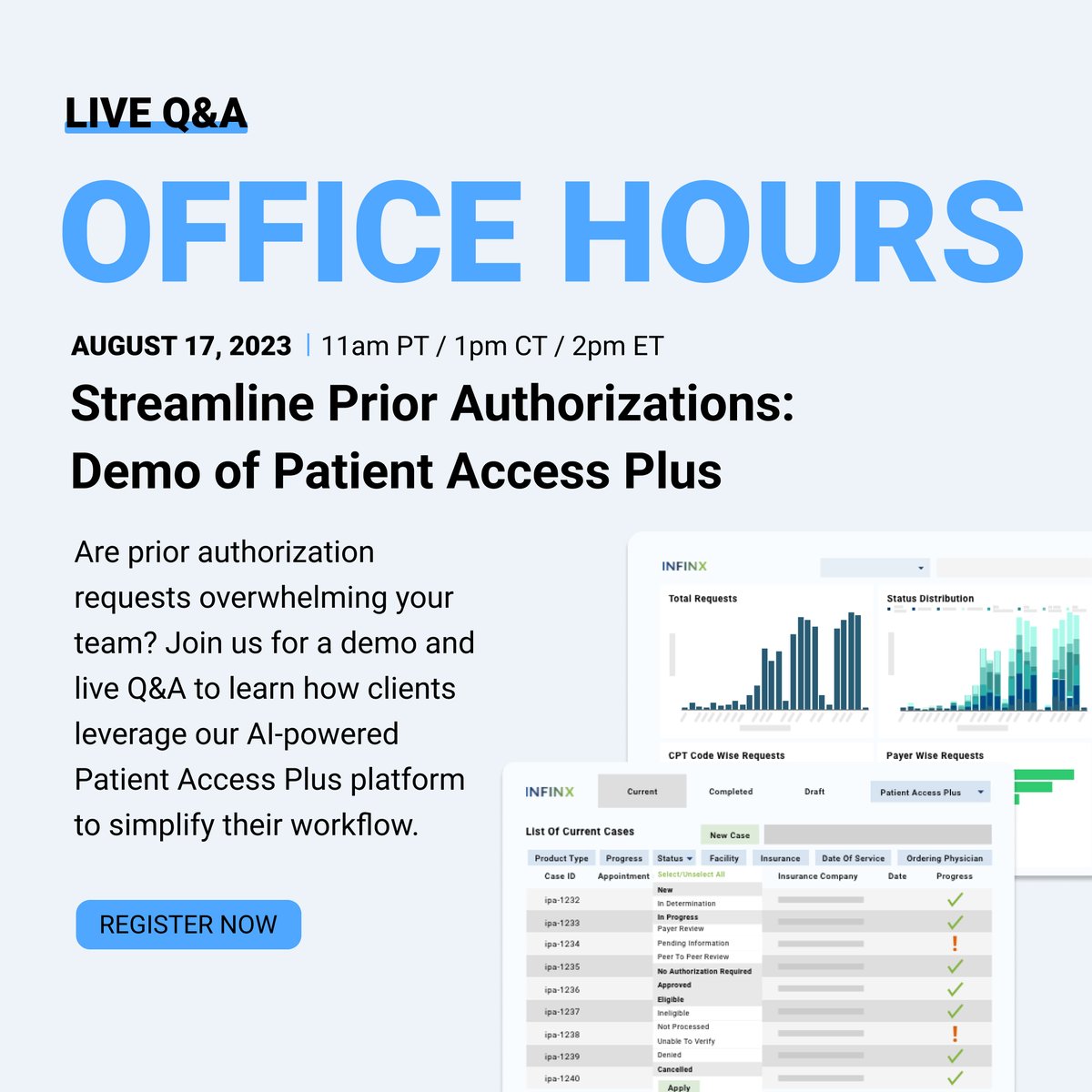 Starting soon! Today’s office hours present a firsthand look at our Patient Access Plus platform.

Register to attend: hubs.li/Q01_lqGt0

#PatientAccessPlusDemo #InfinxOfficeHours #PriorAuthorization #PriorAuthTech #PatientAccessAutomation