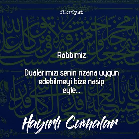 @TURKOGLU_1299 @_BasBelasi61 @66Yozgattt @AKoca36 @Umut_lar_ @Lavanta_12 @Nisa571__ @bir_aknefer @Nilfer36445269 @ah_de_ @fatmazer1634 @2023_76 @ElifErdag45 @hassa61 @ADLER38 @_Mihnetsikul @osmanlinz @__Baha___1245 @58Turkuaz58 @_Yusuf_Talha @RabiaBereket6 @atesbey_5834 @Ayse3245 @AGANTRTC @BraGr07439520 @abdurrahman_sng Cuma gününün Feyzi, bereketi üzerimize olsun kardeşlerim