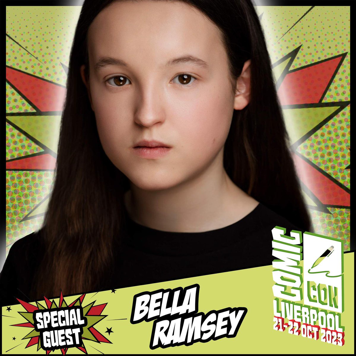 Guest Announcement 

Bella Ramsey 

Joining us for #ComicConLiverpool is @BellaRamsey 

Bella plays Ellie on #TheLastOfUs and has also appeared in #GameofThrones and #TheWorstWitch

Tickets for #BellaRamsey -

comicconventionliverpool.co.uk/tickets

#ComicCon #Liverpool