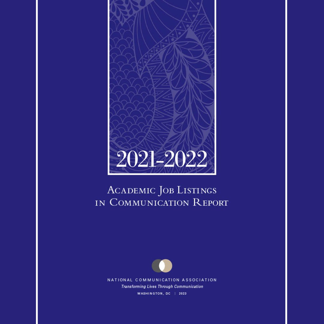 NatComm's tweet photo. The 2021-2022 #Academic #Job #Listings in #Communication #Report is now available! The report details various trends in the field. Read the full report here: https://t.co/axpJfvYwiY #NCA2023 https://t.co/CcsHHiitCl