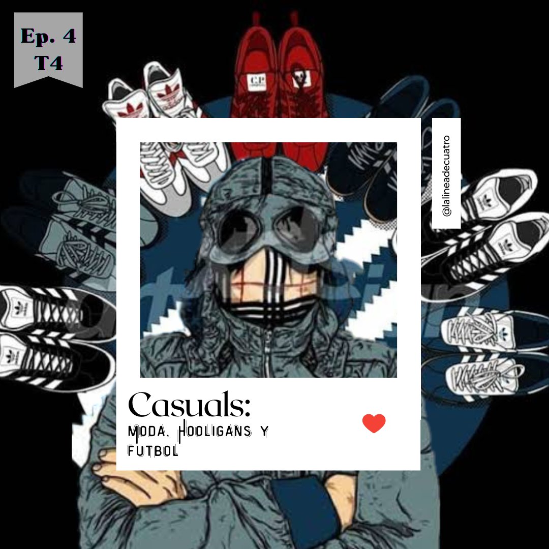 LaLineade4's tweet photo. 🎧▶️ | #EsDeÉpoca ep. 4️⃣

🏴󠁧󠁢󠁥󠁮󠁧󠁿 ¿Sabes quiénes fueron los #casuals?

Escucha esta historia de #moda y #violencia en el especial sobre #ModaFútbol 

Encuentra el link en nuestras historias y en la bio.

#LL4 #CuartaTemporada #T4 #futbol #soccer #football
 https://t.co/Y3zgoDtHZN https://t.co/09aLam0uhv