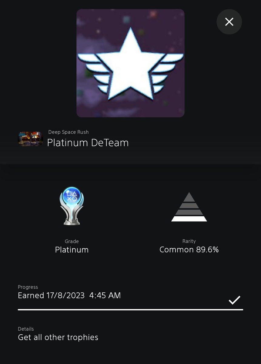 LeviathanPulse's tweet photo. Deep Space Rush
Platinum DeTeam (PLATINUM 293)
#PlayStationTrophy #PS5Share, #DeepSpaceRush #TrophyShare https://t.co/lUNeNi6RDS