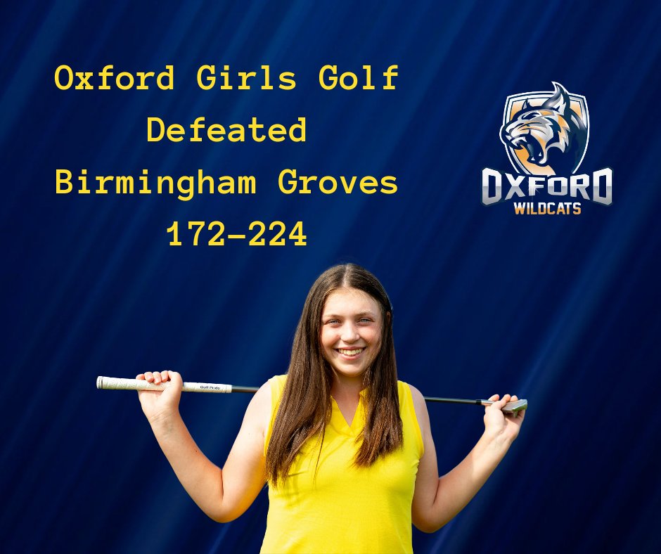 Oxford Girls Varsity Golf defeated Groves 172-224 at Metamora G&amp;CC.  Keira Billis led with a 41! #nopressurenodiamond
<a href="/athletic_oxford/">Oxford Athletics</a> <a href="/dbeazley/">Dacia Darbee Beazley</a> <a href="/TheOxfordLeader/">Oxford Leader</a>