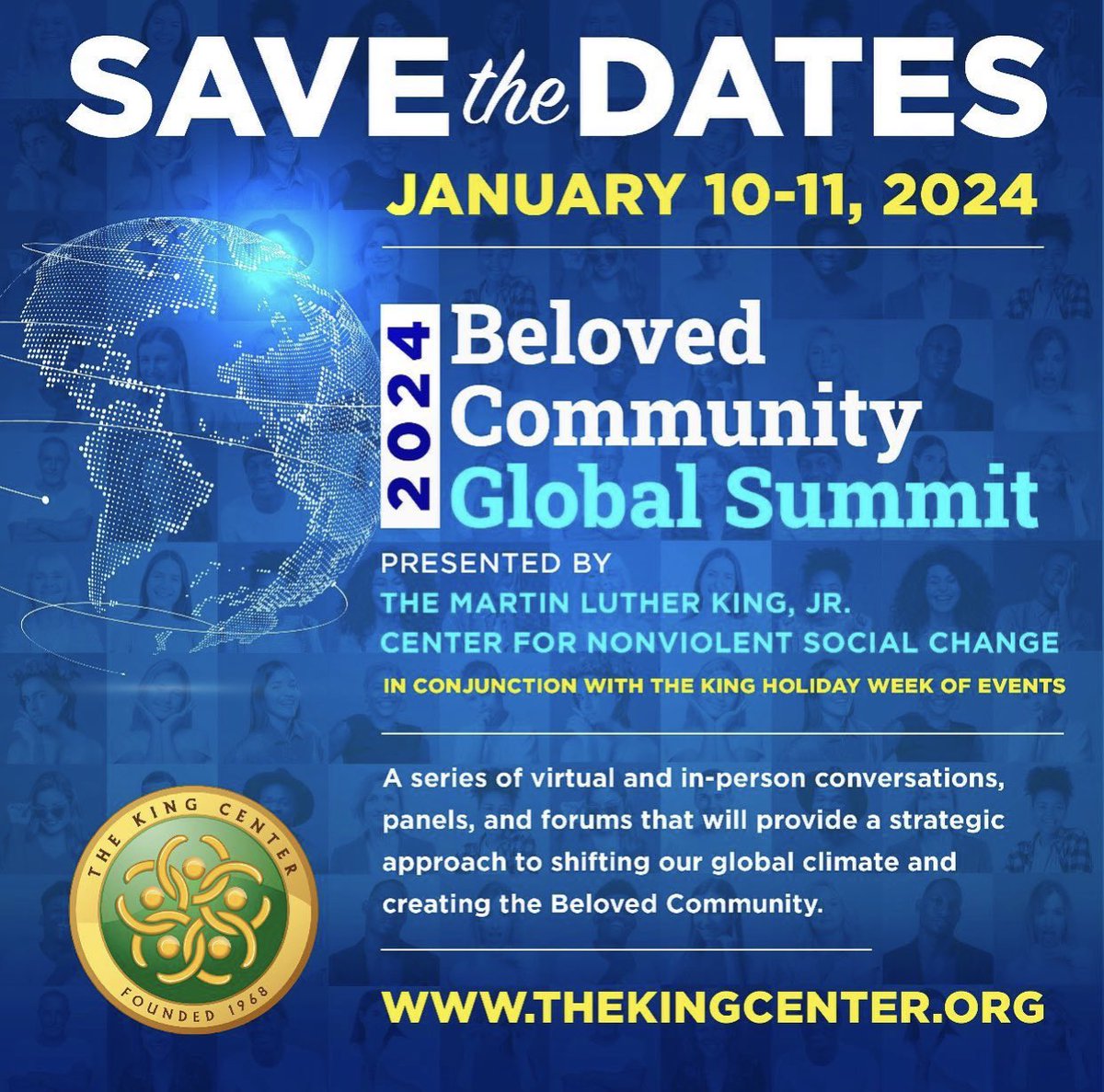 TheKingCenter's tweet photo. Mark your calendars for #KingHoliday2024! 

You do not want to miss the impactful #BelovedCommunityGlobalSummit taking place January 10th-11th, 2024. https://t.co/t25w0BF1RF