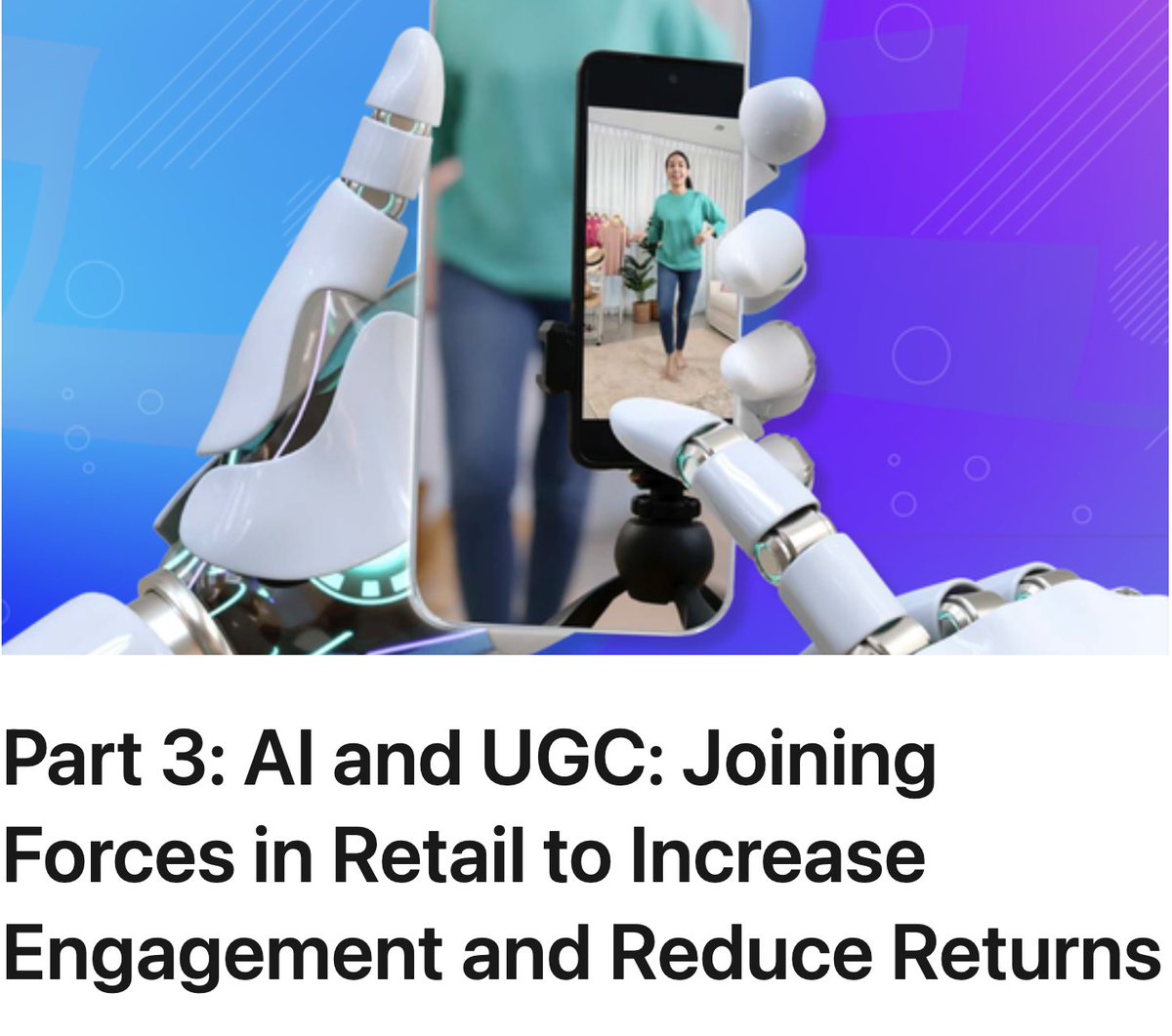 It’s time for Part 3 where we see how AI and UGC become even more powerful when combined. Plus: How smart retailers are using UGC to increase inclusivity—and engagement.
#AI #technology  #inclusivity  #engagement  #onlineshopping  #beauty #UGC